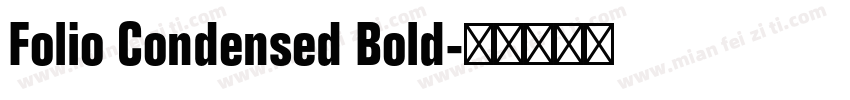 Folio Condensed Bold字体转换